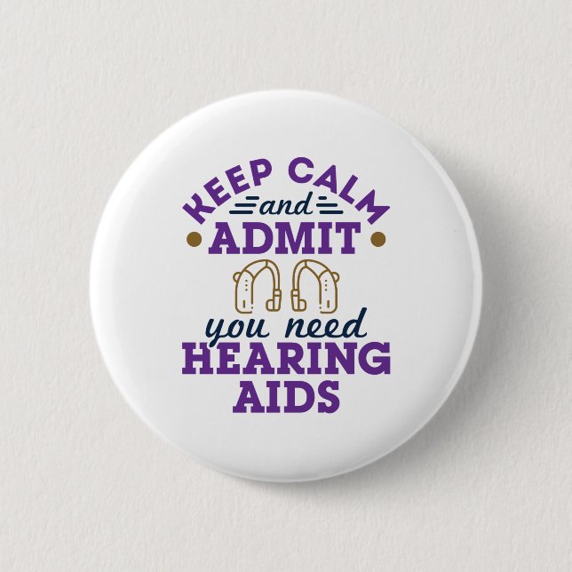 Audiologist Audiology Funny Need Hearing Aids 2 Inch Round Button (Front)