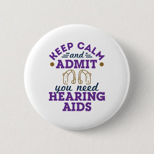 Audiologist Audiology Funny Need Hearing Aids 2 Inch Round Button