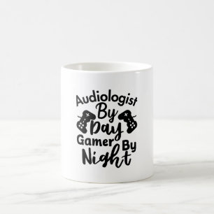 Audiologist by Day Gamer By Night Coffee Mug