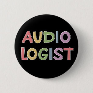 Audiologist Doctor of Audiology Graduation Gifts 2 Inch Round Button