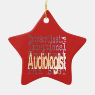 Audiologist Extraordinaire Ceramic Ornament