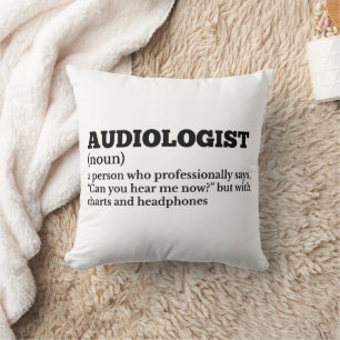 Audiologist Funny Job Definition Throw Pillow
