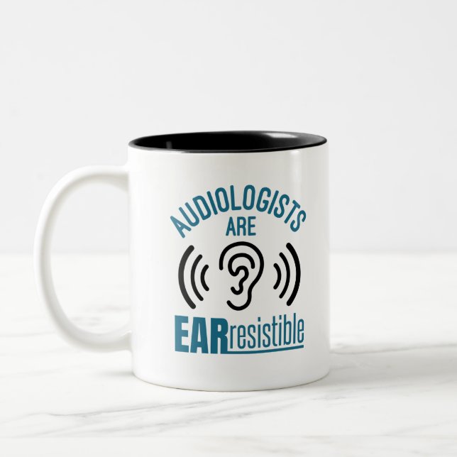 Audiologists Are Ear Resistible Funny Audiology Two-Tone Coffee Mug (Left)