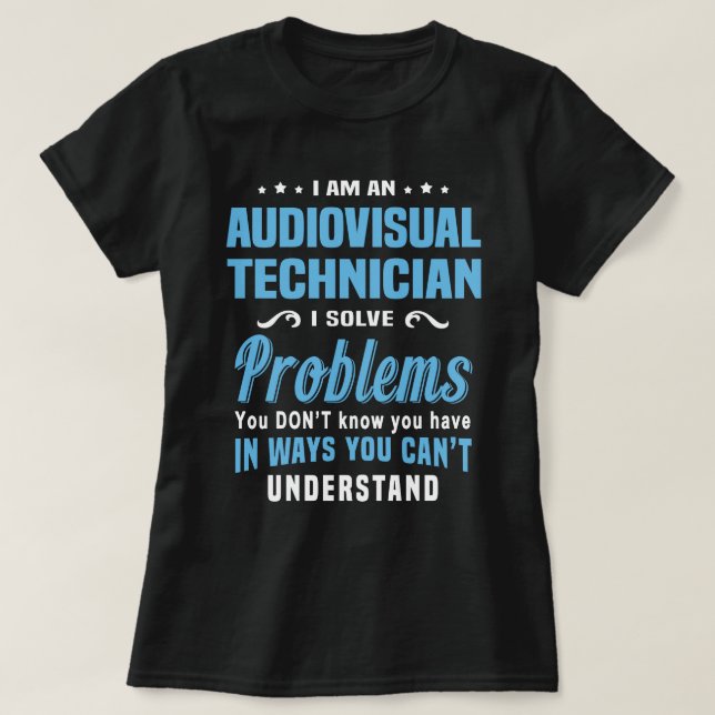 Audiovisual Technician T-Shirt (Design Front)