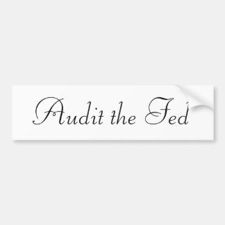 Audit the Fed Bumper Sticker