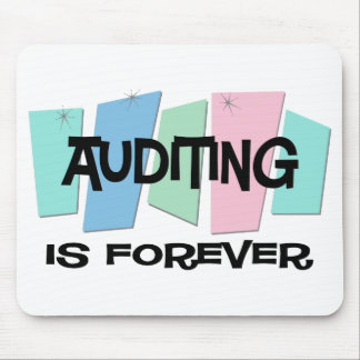Auditing Is Forever Mouse Pad