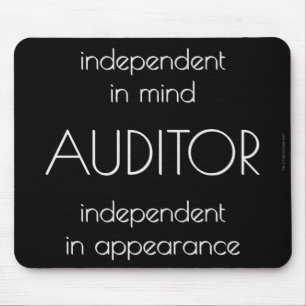 "Auditor: Independent in Mind & Appearance" Mouse Pad