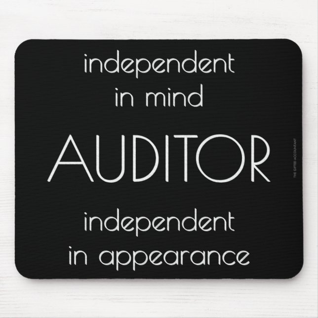 "Auditor: Independent in Mind & Appearance" Mouse Pad (Front)