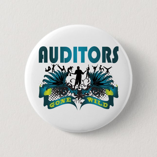 Auditors Gone Wild 2 Inch Round Button (Front)