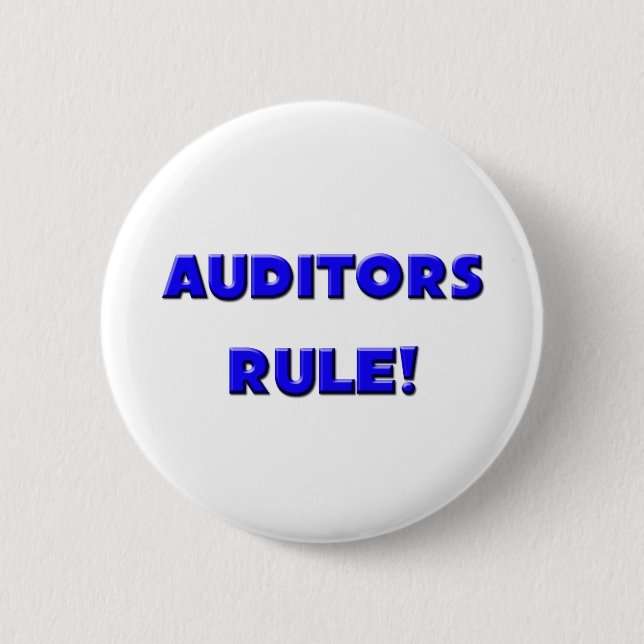 Auditors Rule! 2 Inch Round Button (Front)