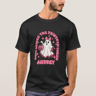 Audrey Custom Here Comes The Pumpkin Queen T-Shirt