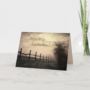 Aufrichtige Anteilnahme ! Card