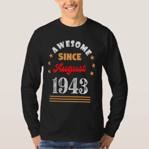 August 1943 Birthday Awesome Since 1943 August Vin T-Shirt