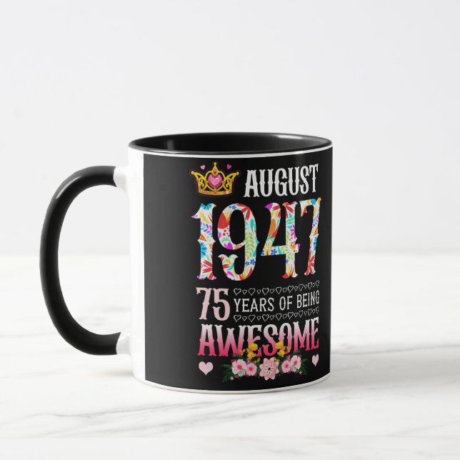 August 1947 75th Birthday 75 Years Awesome Floral Mug (Left)