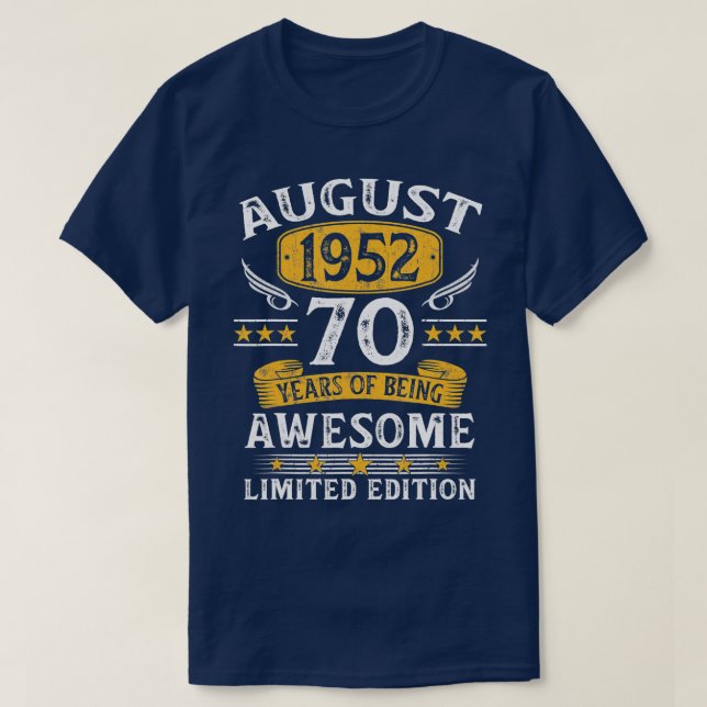 August 1952 Limited Edition 70th Birthday 70 Years T-Shirt (Design Front)