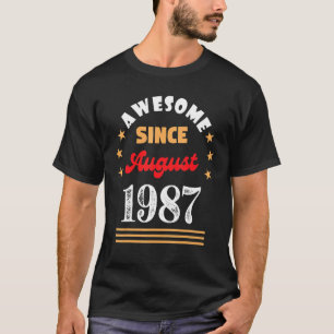 August 1987 Birthday Awesome Since 1987 August Vin T-Shirt