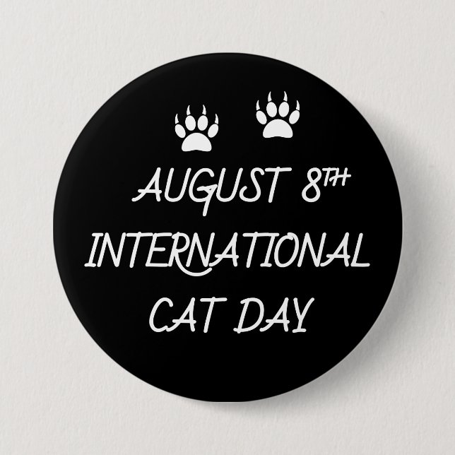 August 8th International Cat Day 3 Inch Round Button (Front)