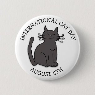 August 8th is International Cat Day Holiday 2 Inch Round Button