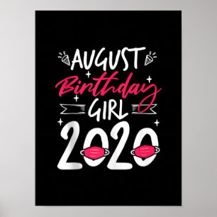 August Birthday Quarantine Gift Women Her Girl Poster