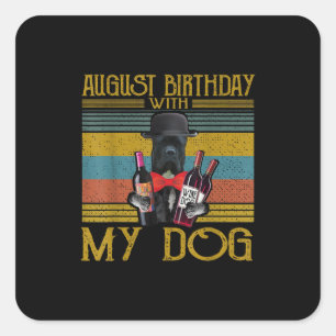 August Birthday With My Cane Corso Dog 2020 Square Sticker