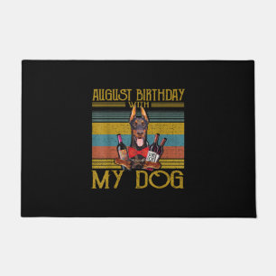 August Birthday With My Doberman Pinscher Dog 2020 Doormat