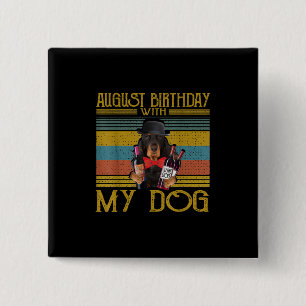 August Birthday With My Gordon Setter Dog 2020 2 Inch Square Button