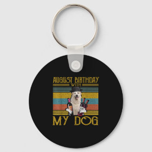 August Birthday With My Great Pyrenees Dog 2020 Keychain