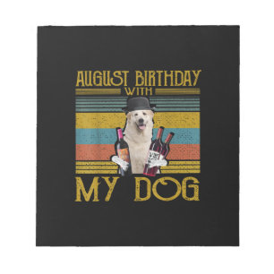 August Birthday With My Great Pyrenees Dog 2020 Notepad
