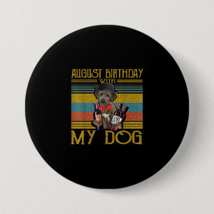 August Birthday With My Irish Wolfhound Dog 2020 3 Inch Round Button