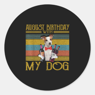 August Birthday With My Jack Russell Dog 2020 Classic Round Sticker