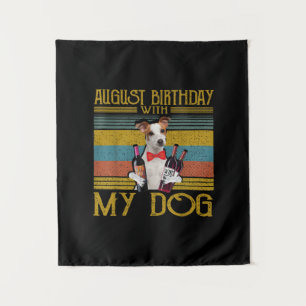 August Birthday With My Jack Russell Dog 2020 Tapestry