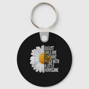 August Birthday Womens Gift Funny Quote Gift Keychain