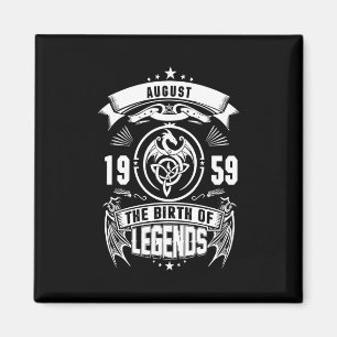 August Gift 1959 The Birth Of The Legends Magnet