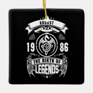 August Gift   1986 The Birth Of The Legends Ceramic Ornament
