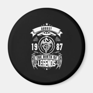August Gift 1987 The Birth Of The Legends Magnet
