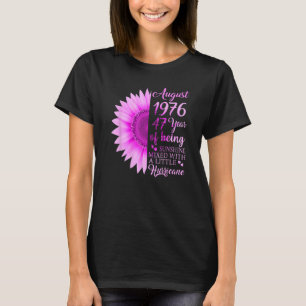 August Girl 1976 47th Birthday  47 Years Old T-Shirt