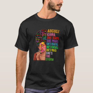 August Girl She Slays & Prays  August Birthday Gir T-Shirt