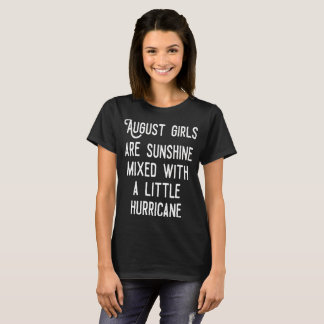 August girls are sunshine mixed T-Shirt