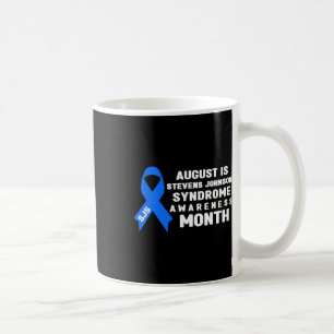 August Is Stevens-johnson Syndrome Awareness Month Coffee Mug