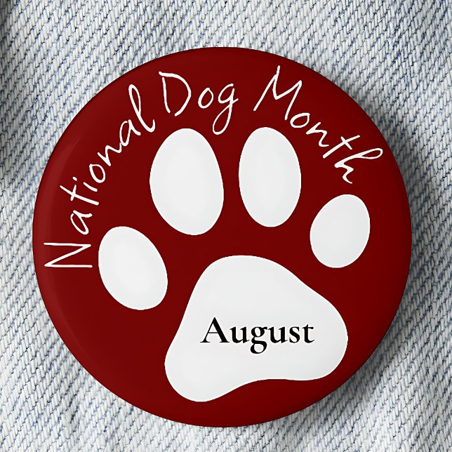 August National Dog Month 2 Inch Round Button (Creator Uploaded)