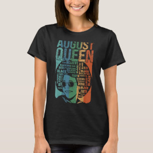 August Queen Birth Month Celebrate Black Faith T-Shirt