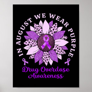 August We Wear Purple Sunflower Drug Overdose Awar Poster