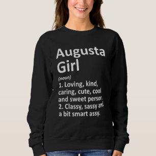 AUGUSTA GIRL GA GEORGIA Funny City Home Roots Gift Sweatshirt
