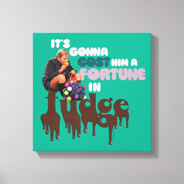 Augustus Gloop - A Fortune in Fudge Canvas Print (Front)