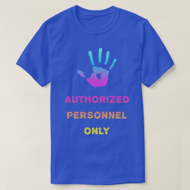 Auized Personnel Only Warehouse Stop Sign T-Shirt (Design Front)