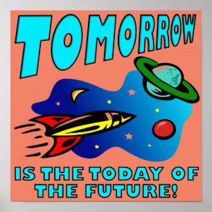 Aujourd'hui Du Futur Affiche Signe Drôle