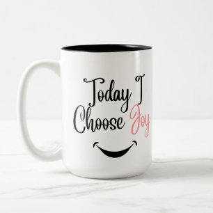 Aujourd'hui, je choisis Joy Coffee Mug