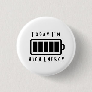 Aujourd'hui, je suis... Badge Arrondi 3 Cm Haute É