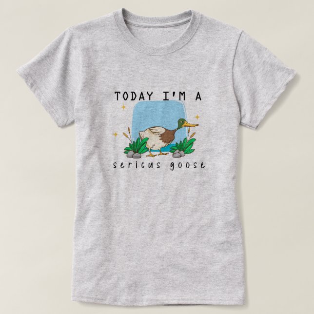 "Aujourd'hui, je suis une oie sericus" T-shirt Duc (Design devant)