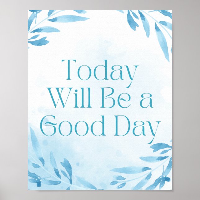 Aujourd'hui sera un bon jour Poster de motivation (Devant)